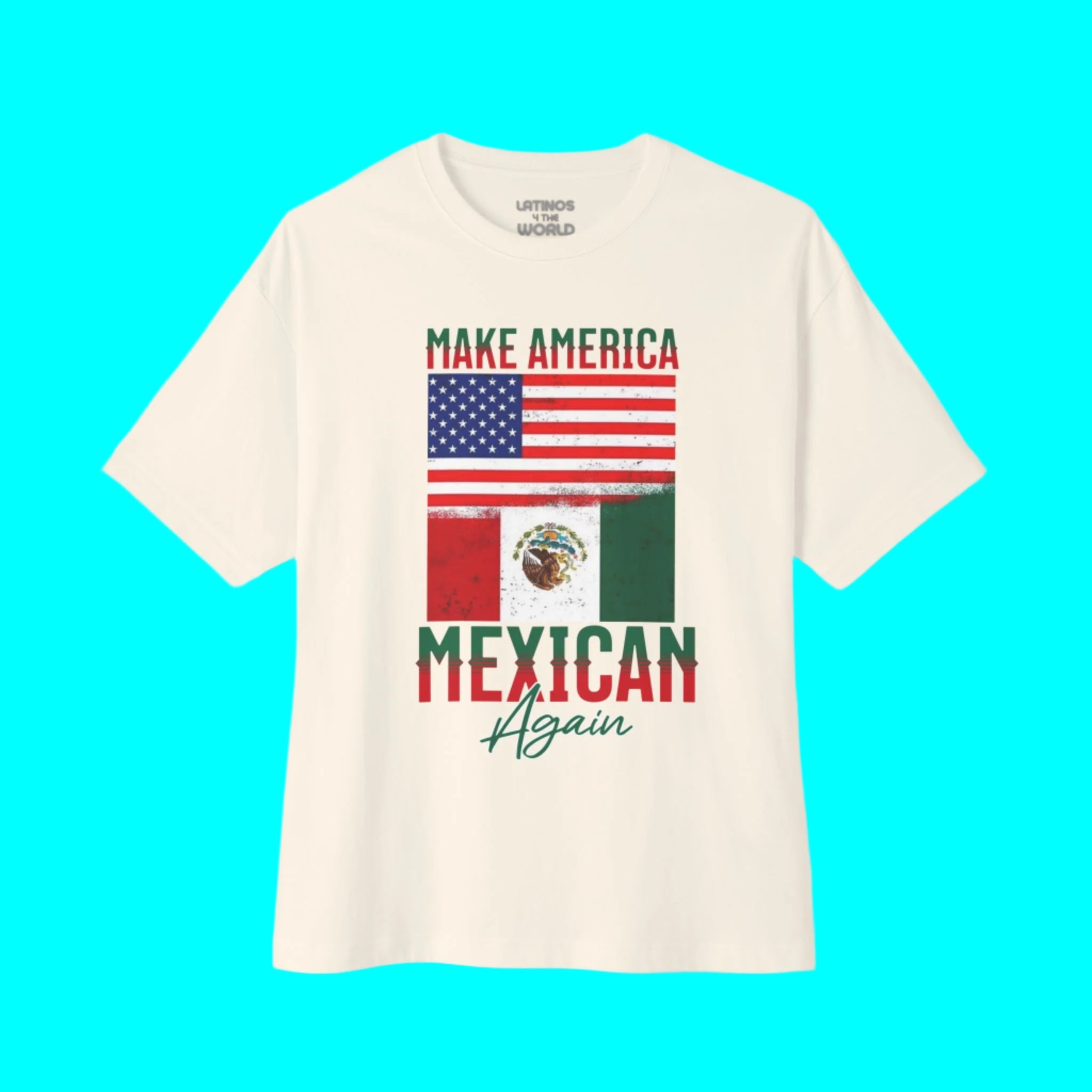 Make America Mexican Again T-shirt | Mexico + USA Flags Viral Latino Tees | 3 Colors