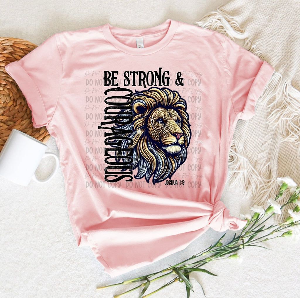 Be Strong & Courageous | Joshua 1:9 - Tee