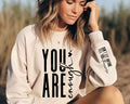 You Are Enough - Sweatshirt Or Hoodie