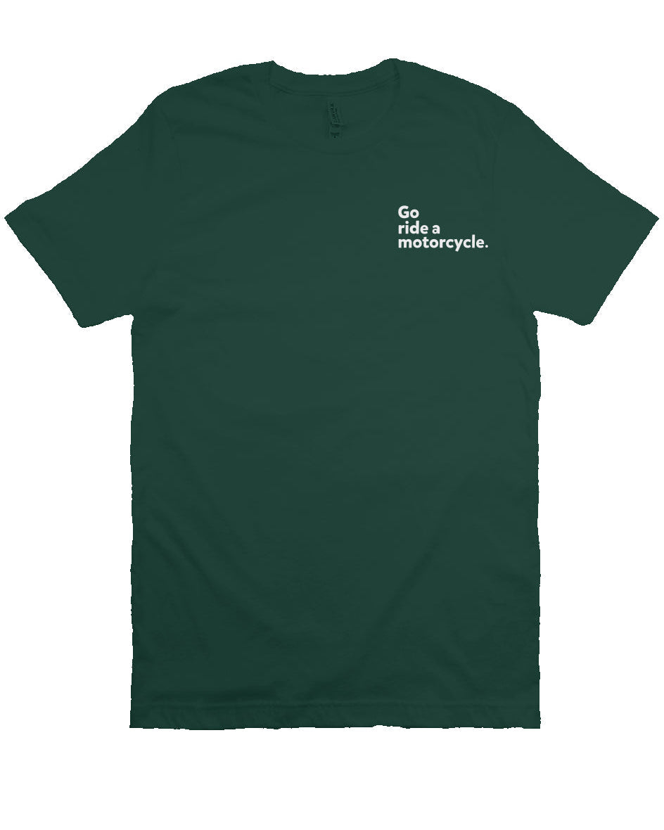 Go Ride A Motorcycle Embroidered T-Shirt