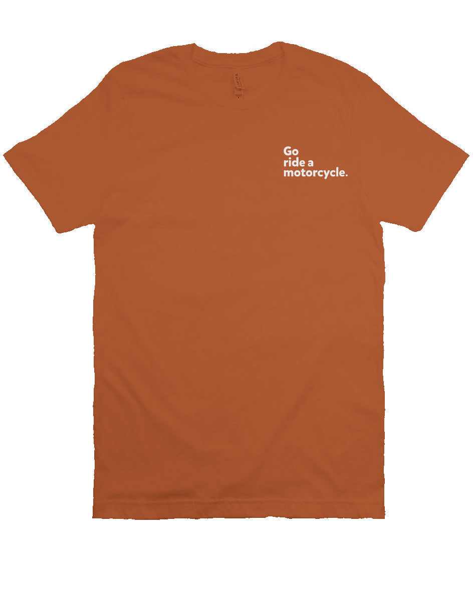 Go Ride A Motorcycle Embroidered T-Shirt