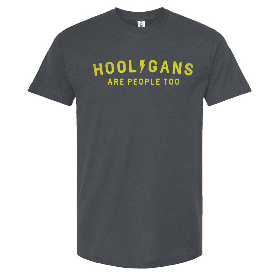 Hooligans Are People Too Unisex T-Shirt