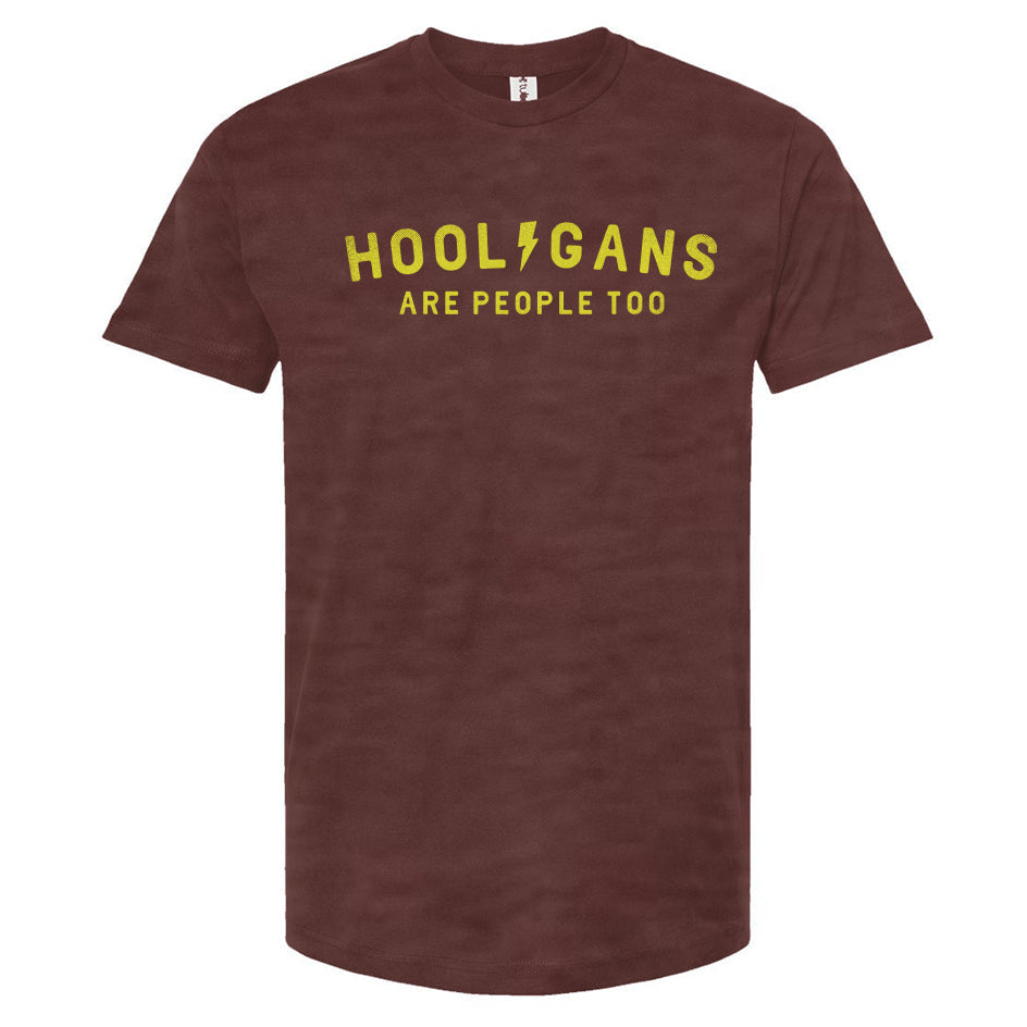 Hooligans Are People Too Unisex T-Shirt