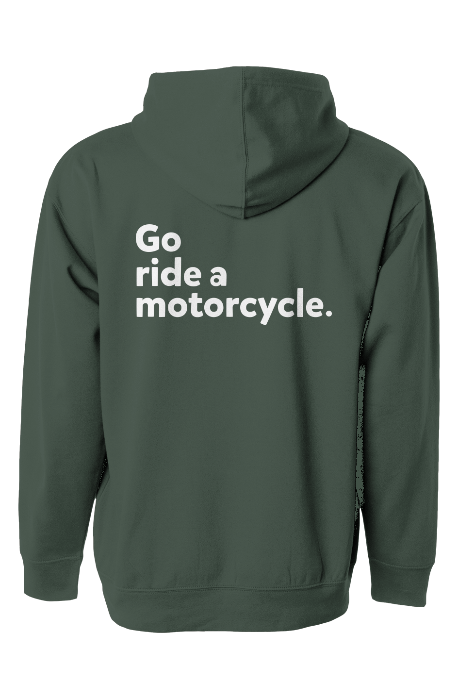 California Track Pack "Go ride a motorcycle" Hoodie
