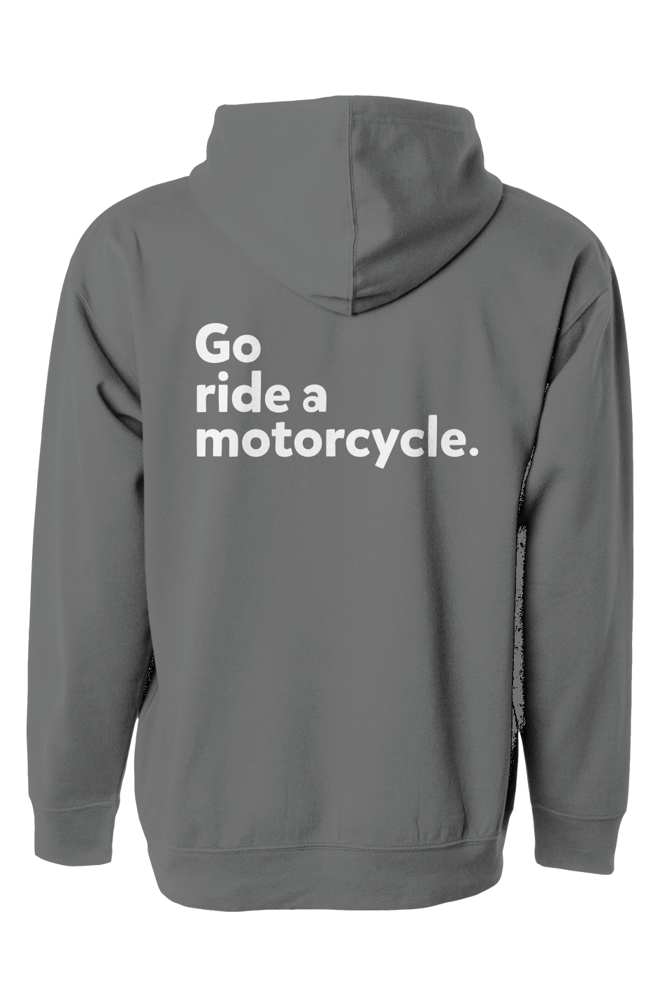 California Track Pack "Go ride a motorcycle" Hoodie