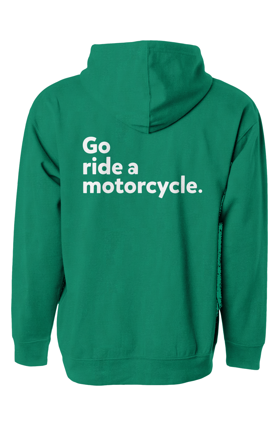 California Track Pack "Go ride a motorcycle" Hoodie