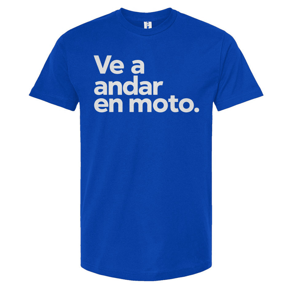 Ve a andar en moto T-shirt