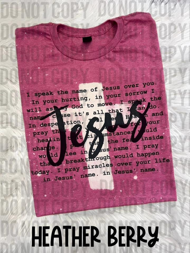 I Speak The Name Of Jesus Over You Bleached Cross Tee