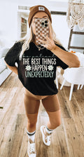 Be Patient. The Best Things Happen Unexpectedly. || Tee