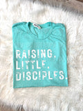 Raising Little Disciples - White Print - Tee