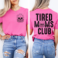 Tired Moms Club || Black Design || Tee