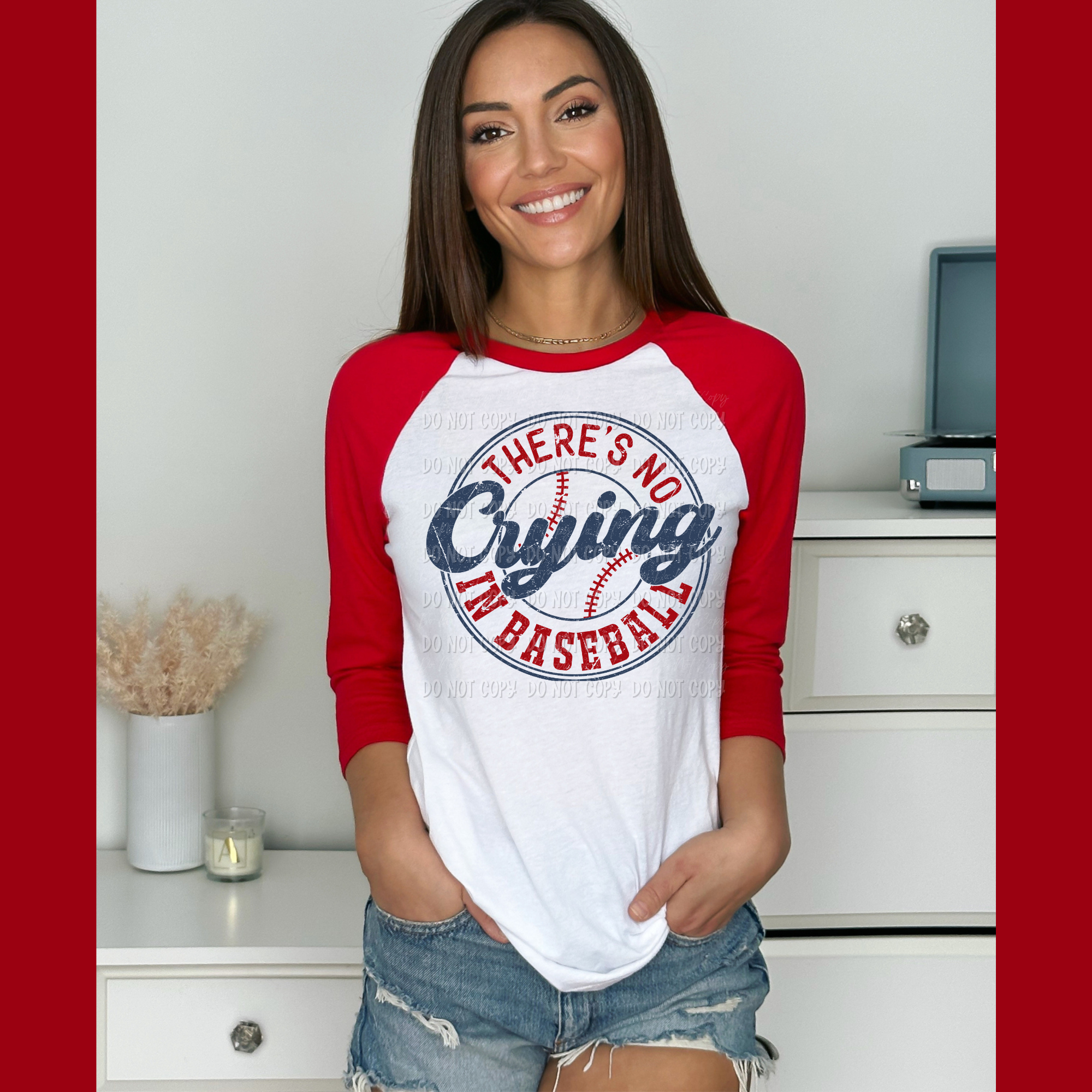 There’s No Crying In Baseball || Distressed || Tee