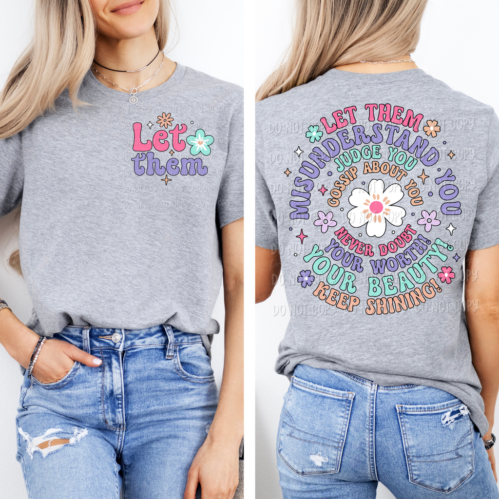 Let Them || Keep Shining ||Tee