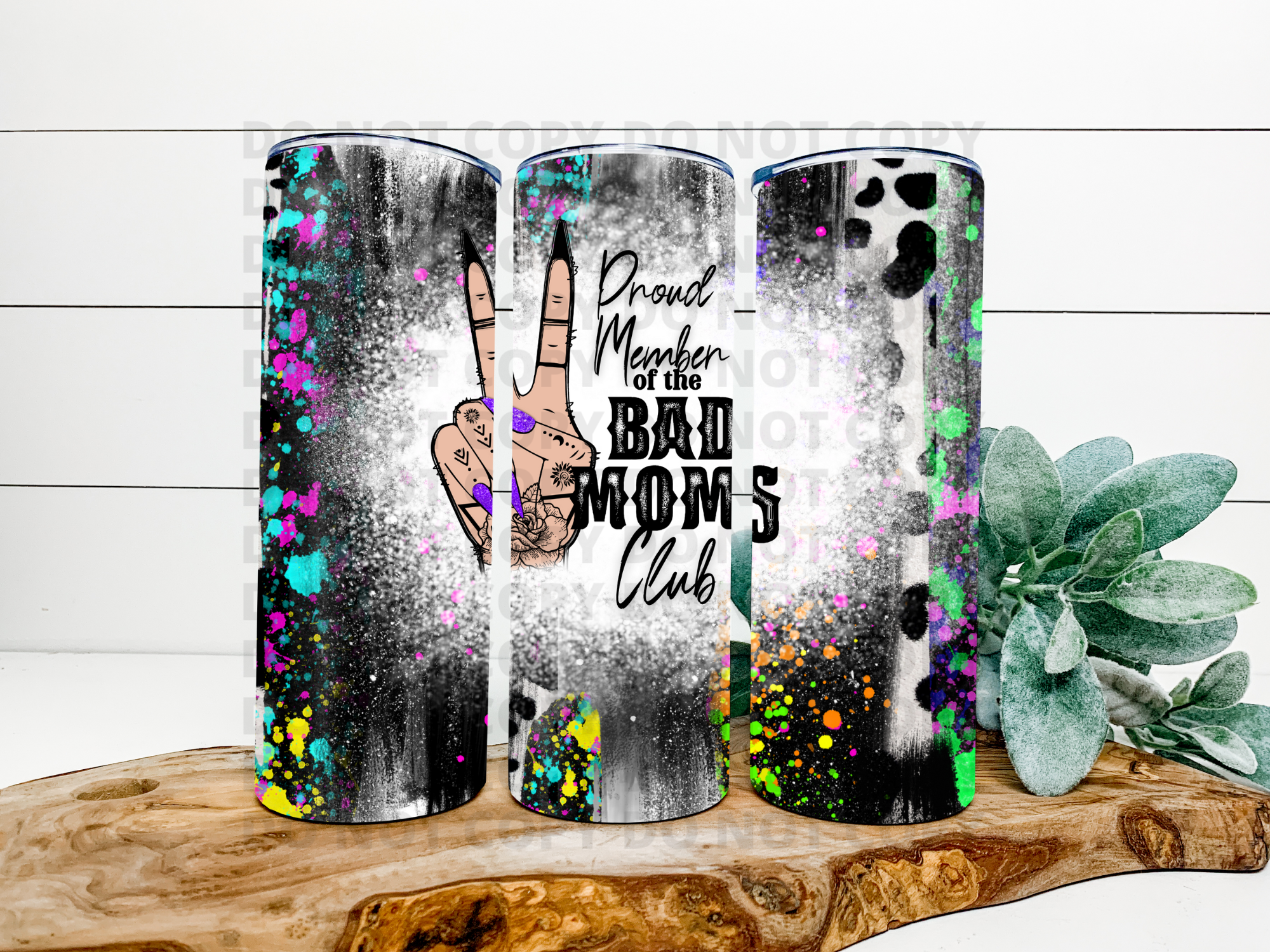 Proud Member Of the Bad Moms Club Tumbler
