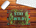 Stay Wild Mouse Pad