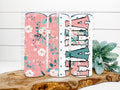 Mama Pink Floral Tumbler