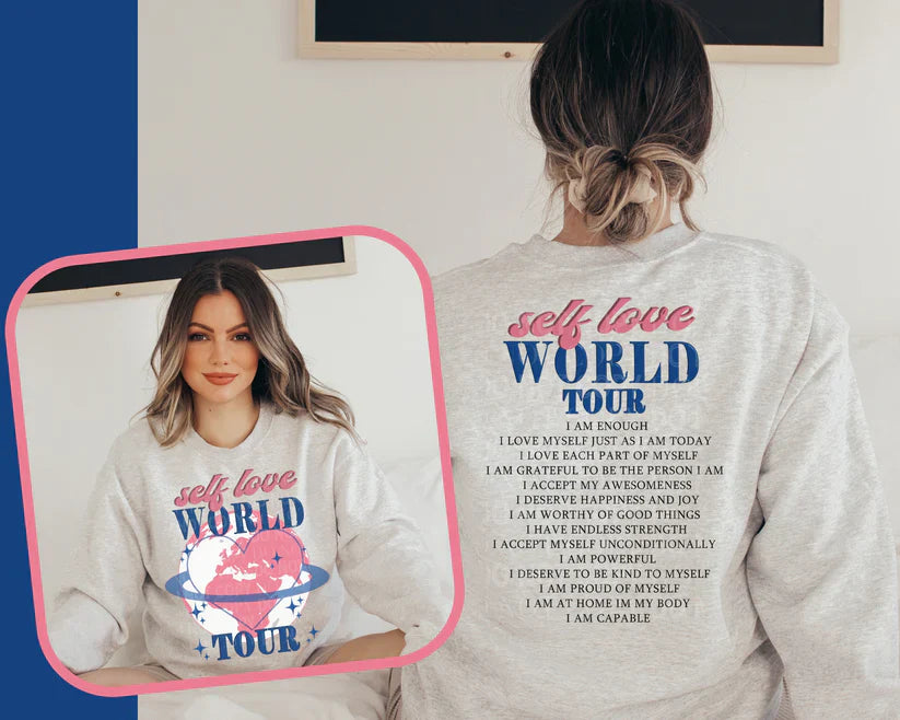 Self Love World Tour - Sweatshirt Or Hoodie