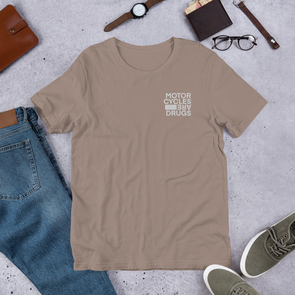 Motorcycles Are Drugs Unisex T-shirt